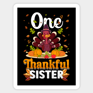 Thanksgiving day November 24 One Thankful sister Sticker